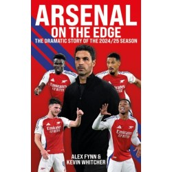 Arsenal: On the Edge: The dramatic story of the 2024/25 season