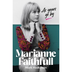 Marianne Faithfull: As Years Go By