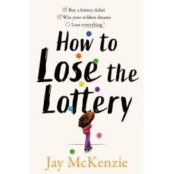 How to Lose the Lottery