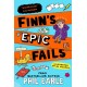 Finn's Epic Fails: The hilarious new series packed with school fails, friendship, pranks and chaos!
