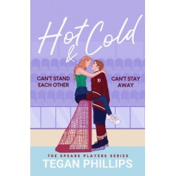 Hot & Cold: A spicy, enemies-to-lovers ice hockey romance