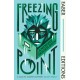 Freezing Point (Faber Editions): 'A dazzling, deadpan nightmare.' Kaliane Bradley, author of The Ministry of Time