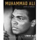 Muhammad Ali Unfiltered: Rare, Iconic, and Officially Authorized Photos of the Greatest