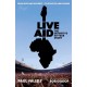 Live Aid: The Definitive 40 Year Story
