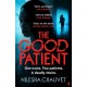 The Good Patient: A deliciously dark psychological thriller about an ordinary woman’s extraordinary moral dilemma