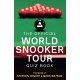 The Official World Snooker Tour Quiz Book: 2,500 Fiendish Questions