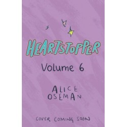 Heartstopper Volume 6: Boy meets boy in the instant no.1 bestselling graphic novel, also on Netflix!