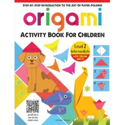 Origami: Step-By-Step Introduction to the Art of Paper-Folding: Level