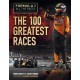 Formula 1 All the Races: the 100 Greatest Races