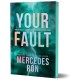 Your Fault (Deluxe Edition): Book 2 in the Beloved YA Enemies to Lovers Forbidden Romance Series