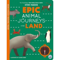 Epic Animal Journeys Over Land: Animal Tracking Compass Book