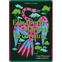 Elizabeth Barrett Browning: Over 100 poems on life and love