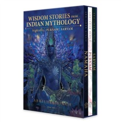 Wisdom Stories from Indian Mythology: Namaha, Purnam, Sarvam