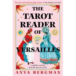 The Tarot Reader of Versailles: The spellbinding new novel from the international bestselling author of THE WITCHES OF VARDO