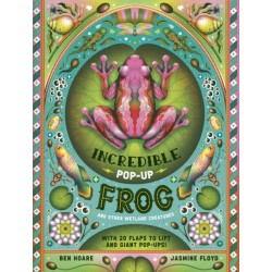 The Incredible Pop-up Frog: And other Wetland Creatures