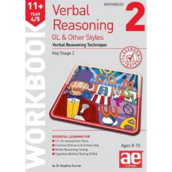 11+ Verbal Reasoning Year 4/5 GL & Other Styles Workbook 2: Verbal Reasoning Technique