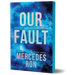 Our Fault (Deluxe Edition): Book 3 in the Beloved YA Enemies to Lovers Forbidden Romance Series