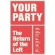 Your Party: The Return of the Left