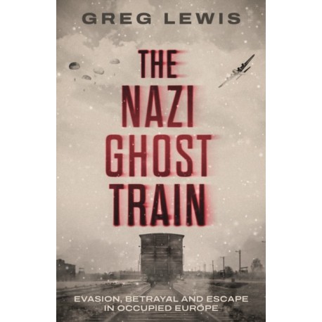 The Nazi Ghost Train