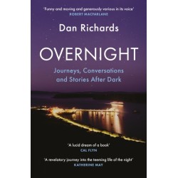 Overnight: Journeys, Conversations and Stories After Dark