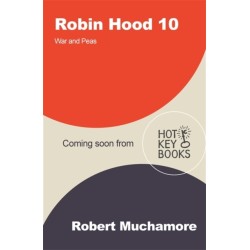 Robin Hood 10: War and Peas (Robert Muchamore's Robin Hood)