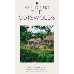 Exploring The Cotswolds: The Definitive Guide