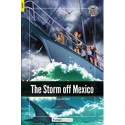 The Storm off Mexico - Foxton Readers Level 3 (900 Headwords CEFR B1) with free online AUDIO