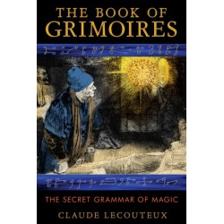 The Book of Grimoires: The Secret Grammar of Magic