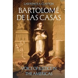 Bartolome de las Casas: Voice of Justice in the Americas
