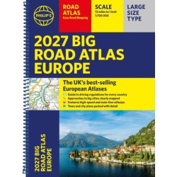 Philip's 2027 Big Road Atlas of Europe: A3 Spiral edition