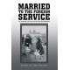 Married to the Foreign Service: An American Life in the Era of Cold War Diplomacy