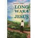 Long Waka with Jesus