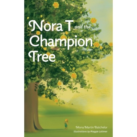 Nora T and the Champion Tree