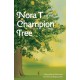 Nora T and the Champion Tree