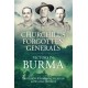 Churchill's Forgotten Generals: Victors in Burma