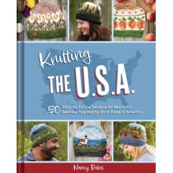 Knitting the U.S.A.: Fifty Easy-to-Follow Designs for Beautiful Beanies Inspired by Each  State in America