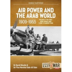 Air Power and the Arab World 1909-1955 Volume 11: Palestine War, 1 June-11 July 1948