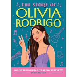 The Story of Olivia Rodrigo: An Inspiring Biography for Young Readers