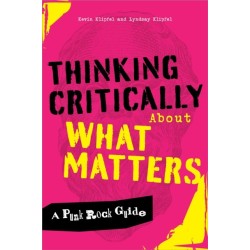 Thinking Critically About What Matters: A Punk Rock Guide