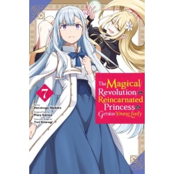 The Magical Revolution of the Reincarnated Princess and the Genius Young Lady, Vol. 7 (manga)