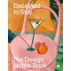 Designed to Stay: The Design Hotels(tm) Book