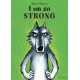 I Am So Strong