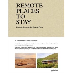 Remote Places to Stay Vol. 2: Escapes Beyond the Beaten Path