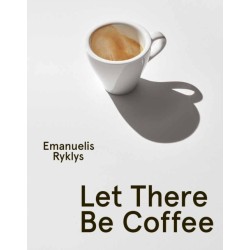 Let There Be Coffee