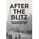 After the Blitz: The Luftwaffe Bombing of Britain, 1941–1943
