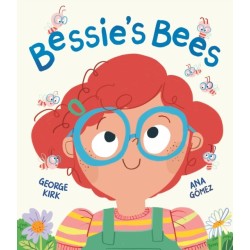 Bessie's Bees: A story about new experiences with a neurodiverse child at its heart