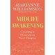 Midlife Awakening: Creating a Miraculous Next Chapter