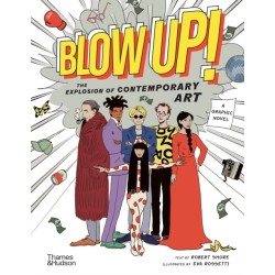 Blow Up!: The Explosion of Contemporary Art