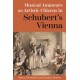 Musical Amateurs as Artistic Citizens in Schubert’s Vienna