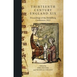 Thirteenth Century England XIX: Proceedings of the Heidelberg Conference, 2023